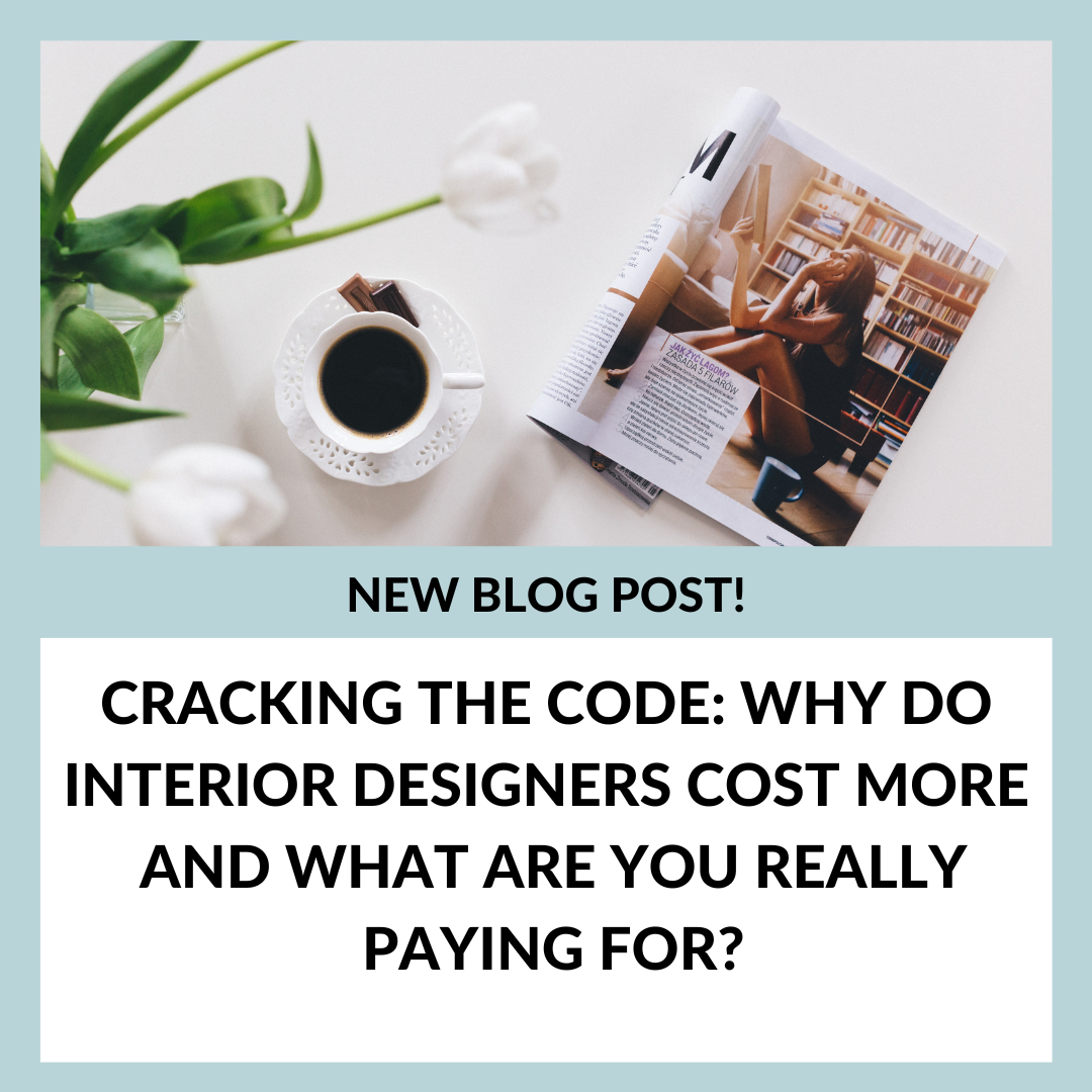 Cracking the Code: Why Do Interior Designers Cost More and What Are You Really Paying For?