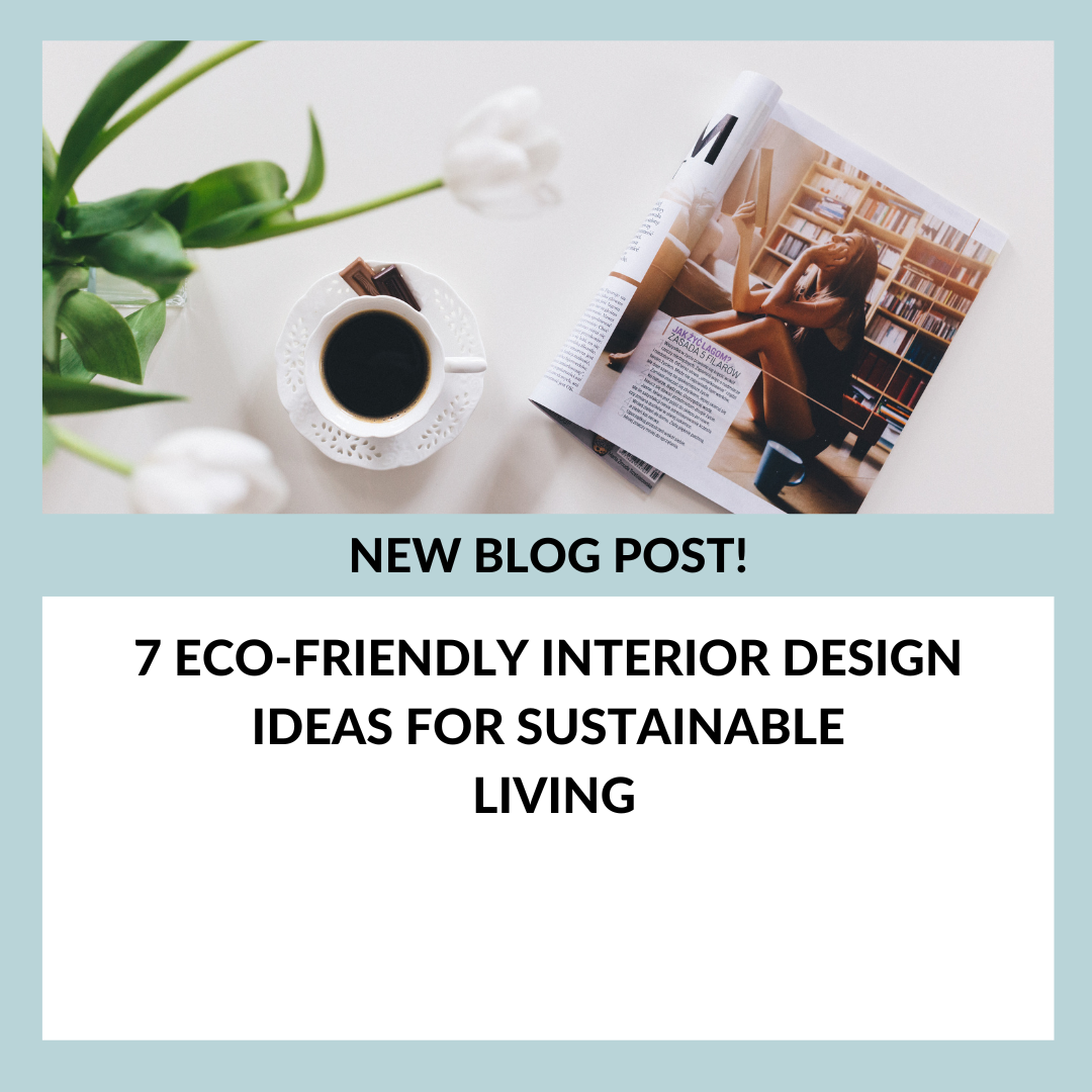 7 Eco-Friendly Interior Design Ideas for Sustainable Living